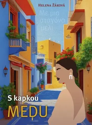 Česká beletria S kapkou medu - Helena Žáková