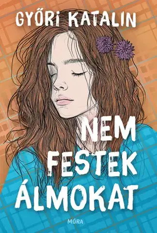 Young adults Nem festek álmokat - Katalin Győri