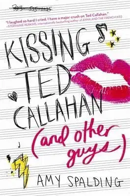 Cudzojazyčná literatúra Kissing Ted Callahan (and Other Guys) - Amy Spalding