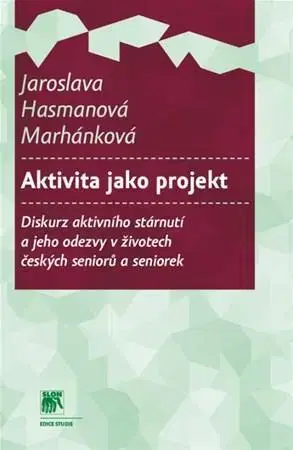 Zdravie, životný štýl - ostatné Aktivita jako projekt - Marhánková J. Hasmanová