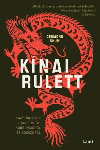 Politológia Kínai rulett - Desmond Shum
