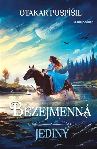 Fantasy, upíri Bezejmenná: Jediný - Otakar Pospíšil