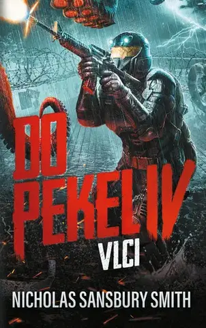 Sci-fi a fantasy Do pekel IV: Vlci - Nicholas Smith Sansbury
