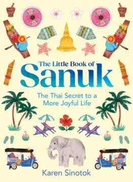 Duchovný rozvoj The Little Book of Sanuk - Karen Sinotok