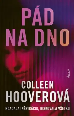 Romantická beletria Pád na dno - Colleen Hooverová,Andrea Vargovčíková