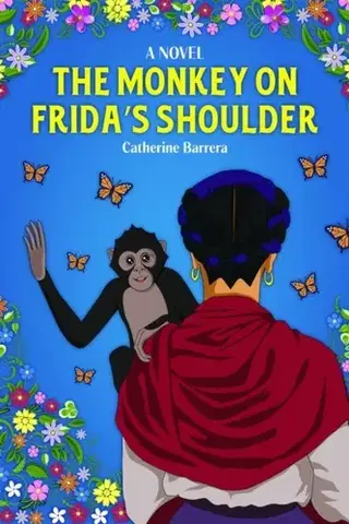 Beletria - ostatné The Monkey on Frida's Shoulder - Catherine Barrera