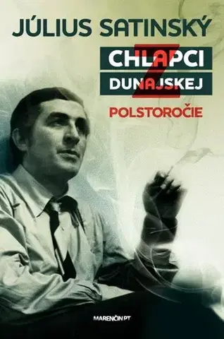 Biografie - ostatné Chlapci z Dunajskej - Július Satinský