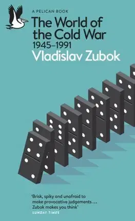 Vojnová literatúra - ostané The World of the Cold War - 1945-1991 - Vladislav M. Zubok