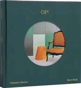 Architektúra OP! Optimistic Interiors - Oliver Furth