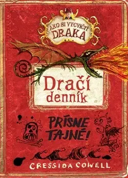 Dobrodružstvo, napätie, western Dračí denník (Ako si vycvičiť draka) - Cressida Cowell,Otakar Kořínek