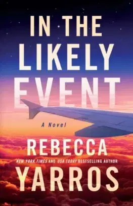 Romantická beletria In the Likely Event - Rebecca Yarros