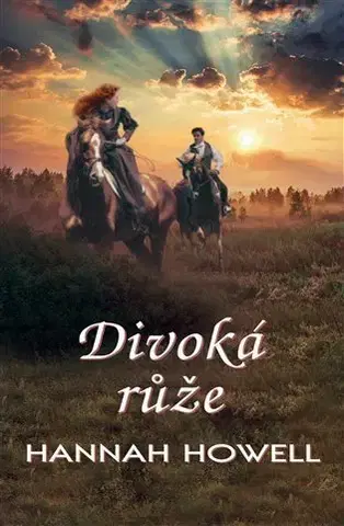 Beletria - ostatné Divoká růže - Hannah Howell