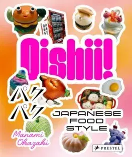 Ázijská Oishii! Japanese Food Style - Manami Okazaki