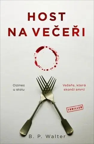 Detektívky, trilery, horory Host na večeři - B. P. Walter