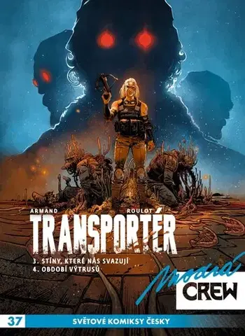 Komiksy Modrá CREW 37: Transportér 3-4 - Tristan Roulot,Dimitri Armand,Richard Podaný