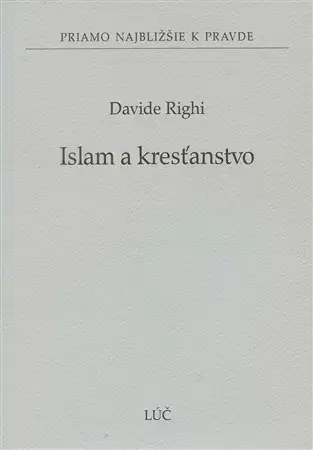 Náboženstvo - ostatné Islam a kresťanstvo - Davide Righi