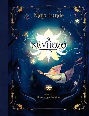 Rozprávky A Névhozó - Maja Lunde