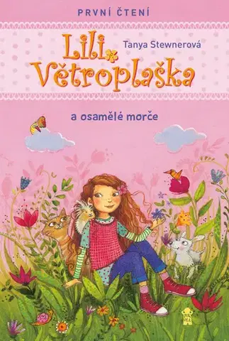 Pre deti a mládež - ostatné Lili Větroplaška a osamělé morče - Tanya Stewnerová