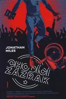 Svetová beletria Chodící zázrak - Jonathan Miles,Tereza Marková Vlášková