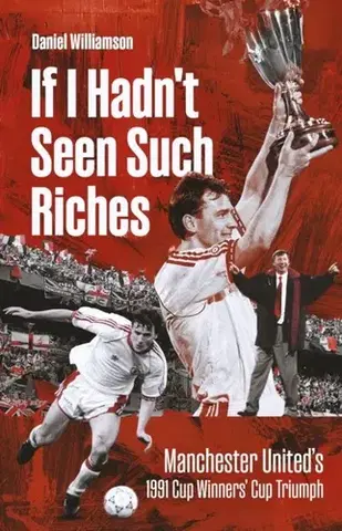 Šport If I Hadn't Seen Such Riches - Daniel Williamson