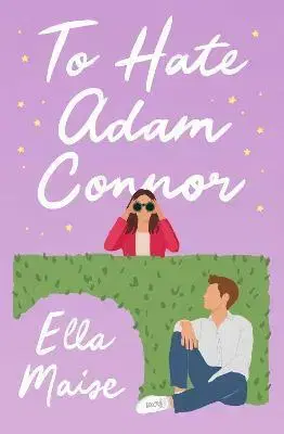 Romantická beletria To Hate Adam Connor - Ella Maise