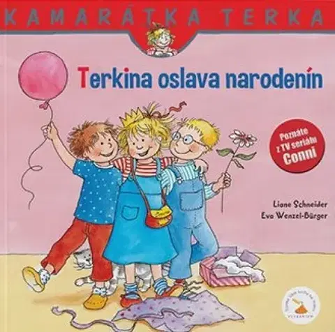 Rozprávky Terkina oslava narodenín - nové vydanie - Liane Schneider,Eva Wenzel-Bürger