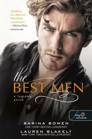 Erotická beletria The Best Men - A legjobb pasik - Sarina Bowen,Lauren Blakely,Ferenc Benkő