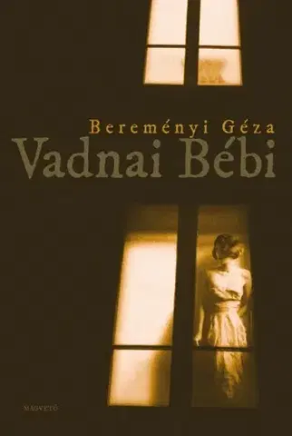 Svetová beletria Vadnai Bébi - Géza Bereményi