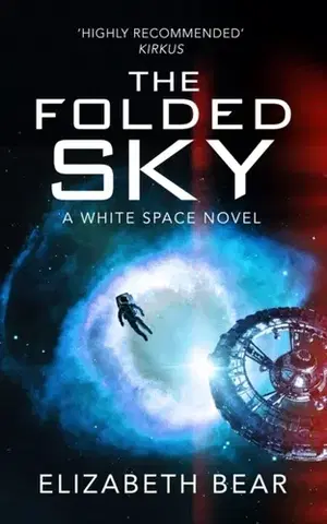 Sci-fi a fantasy The Folded Sky - Elizabeth Bearová