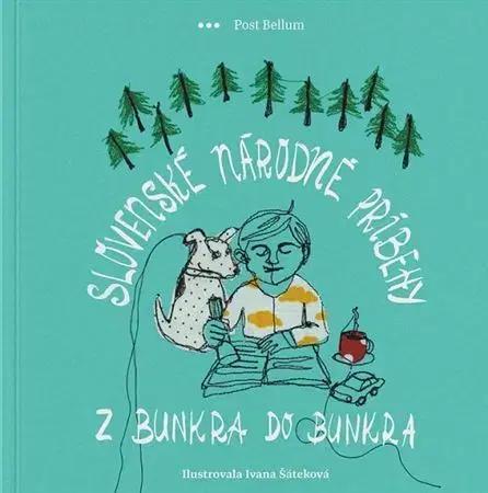 Rozprávky Slovenské národné príbehy – Z bunkra do bunkra - Juraj Bartoš
