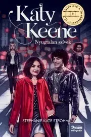 Young adults Katy Keene – Nyugtalan szívek - Stephanie Kate Strohm