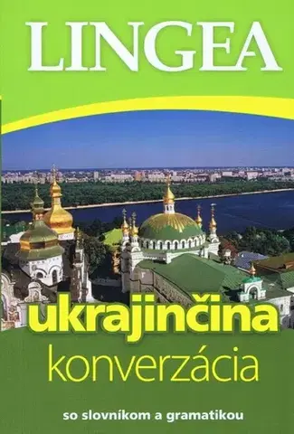 Gramatika a slovná zásoba Ukrajinčina - konverzácia so slovníkom a gramatikou, 3.vydanie