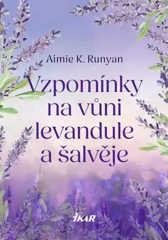 Romantická beletria Vzpomínky na vůni levandule a šalvěje - Aimie K. Runyan