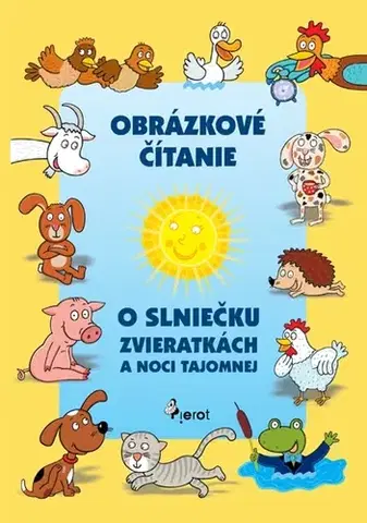 Pre deti a mládež - ostatné O slniečku zvieratkách a noci tajomnej - Alena Schejbalová,Vendula Hegerová
