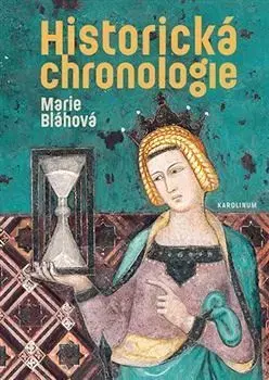 História - ostatné Historická chronologie, 2.vydanie - Marie Bláhová