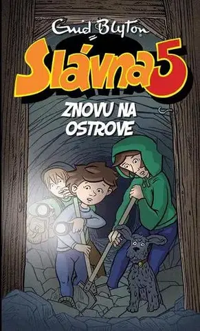Dobrodružstvo, napätie, western Slávna päťka 6: Znovu na ostrove - Enid Blyton,Mária Klenková