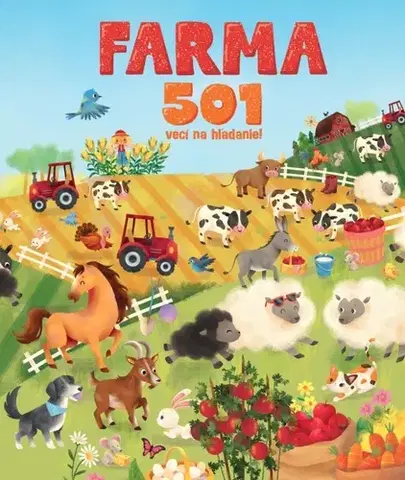 Pre deti a mládež - ostatné Farma - 501 vecí na hľadanie! - Hannah Campling