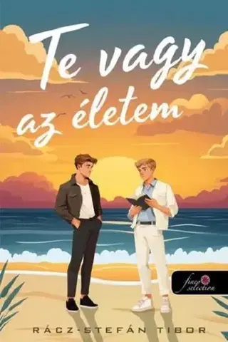 Romantická beletria Te vagy az életem - Tibor Stefán Rácz
