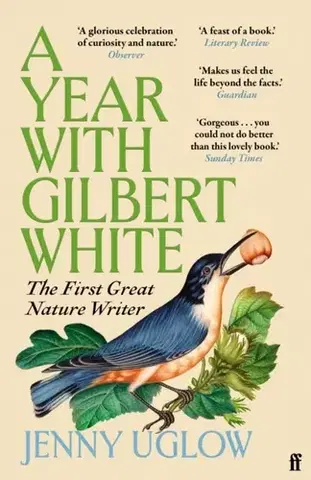 Biografie - Životopisy A Year with Gilbert White - Jenny Uglow