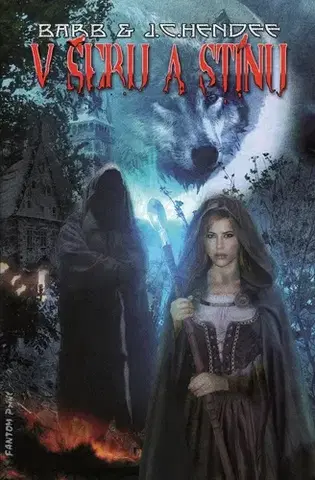 Sci-fi a fantasy Ve šeru a stínu - Barb Hendee