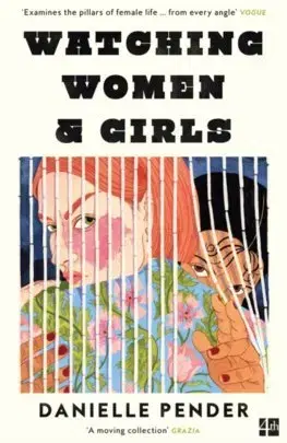 Svetová beletria Watching Women & Girls - Danielle Pender