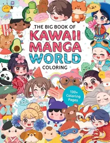 Encyklopédie pre deti a mládež - ostatné The Big Book of Kawaii Manga World Coloring - Ilaria Ranauro,Scott Harrison,Samantha Whitten,Piuuvy,Jeannie Lee