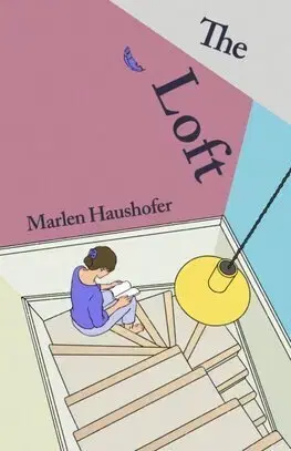 Svetová beletria The Loft - Marlen Haushofer,Amanda Prantera