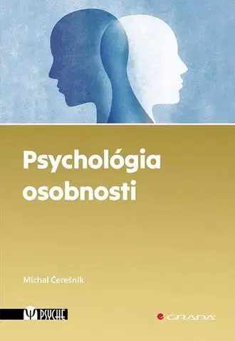 Psychológia, etika Psychológia osobnosti - Michal Čerešník