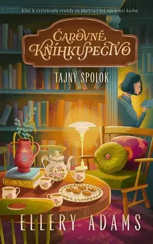 Detektívky, trilery, horory Čarovné kníhkupectvo 1: Tajný spolok - Ellery Adams,Adriana Sýkorčínová