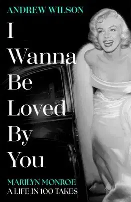Osobnosti I Wanna Be Loved By You - Andrew Wilson