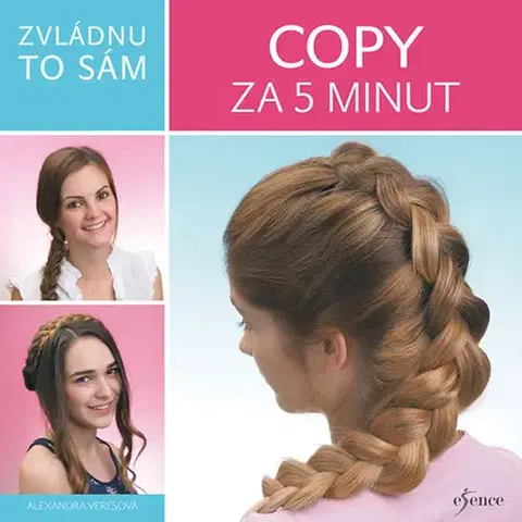 Krása, móda, kozmetika Zvládnu to sám: Copy za 5 minut - Alexandra Veres