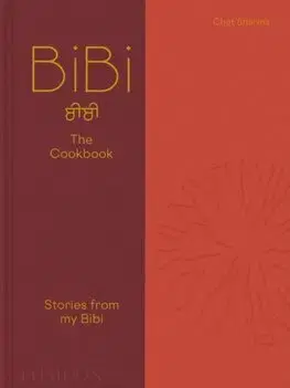 Ázijská BiBi The Cookbook - Chet Sharma