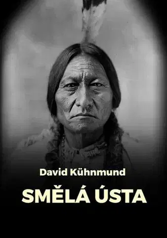 Poézia Smělá ústa - David Kühnmund
