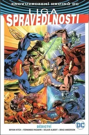 Komiksy Liga spravedlnosti 5: Dědictví - Bryan Hitch,Fernando Pasarin,Ludovit Plata